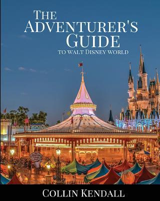 Libro The Adventurer's Guide To Walt Disney World - Colli...