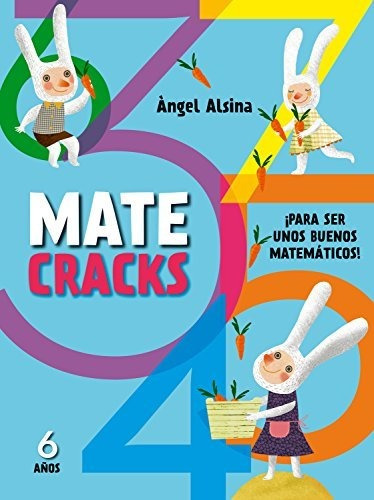 Libro Matecracks 6 Anos: Para Ser Un Buen Matematico