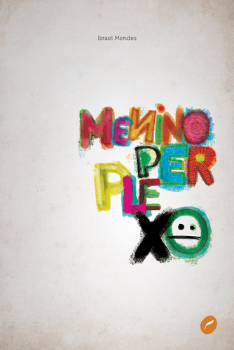 Menino perplexo, de Mendes, Israel. Editora Dublinense Ltda., capa mole em português, 2010