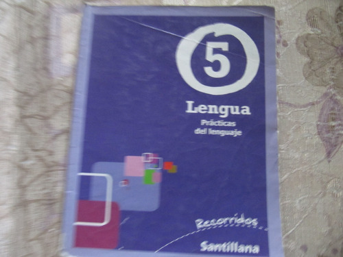 Lengua 5 - Practicas Del Lenguaje - Recorridos Santillana