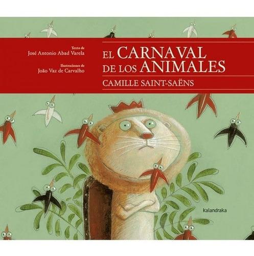 El Carnaval De Los Animales, De Autor. Editorial Kalandraka En Español