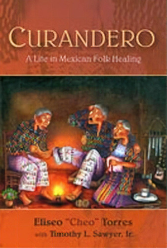 Curandero, De Eliseo Cheo Torres. Editorial University New Mexico Press, Tapa Blanda En Inglés