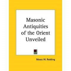 Masonería. M. W. Redding . Masonic Antiquities Of The Orient