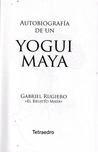 Autobiografia De Un Yogui Maya - Gabriel Rugiero - Kier
