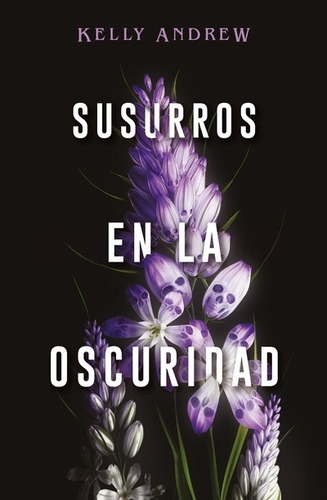 SUSURROS EN LA OSCURIDAD, de Kelly Andrew., vol. 1.0. Editorial Umbriel, tapa blanda, edición 1.0 en español, 2023