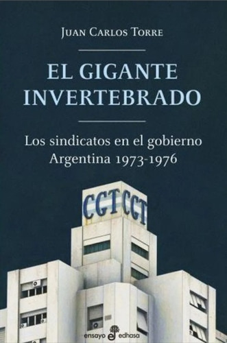 El Gigante Invertebrado - Torre Juan Carlos