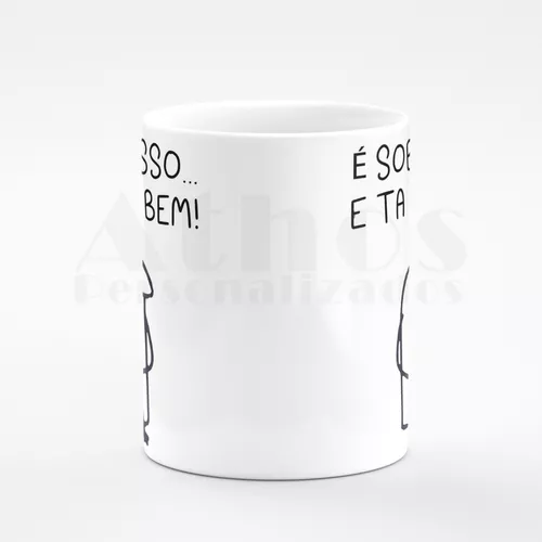 Estampa Caneca MEME BONECO PALITO com frase É SOBRE ISSO E TÁ TUDO