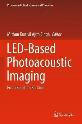 Libro Led-based Photoacoustic Imaging : From Bench To Bed...