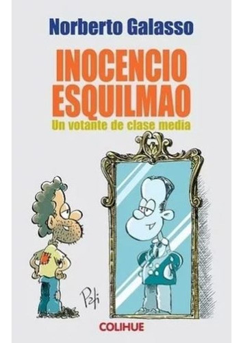 Inocencio Esquilmao - Un Votante De Clase Media