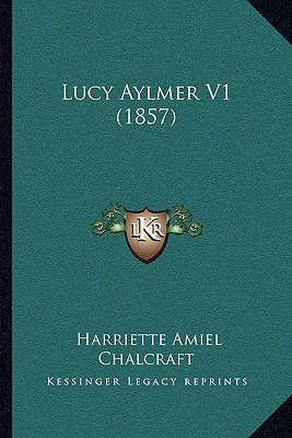 Libro Lucy Aylmer V1 (1857) - Chalcraft, Harriette Amiel