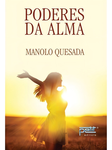 Poderes da alma: Não Aplica, de : Manolo Quesada. Série Não aplica, vol. Não Aplica. Editora Petit, capa mole, edição não aplica em português, 2018