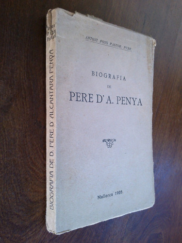 Biografía De Pere D´a Penya - Pons Pastor (mallorca Catalán)