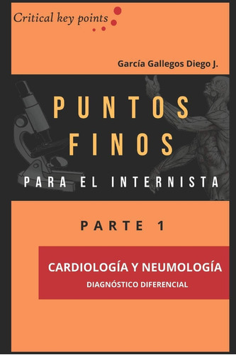 Libro: Puntos Finos Para El Internista: Cardiología Y Neumol