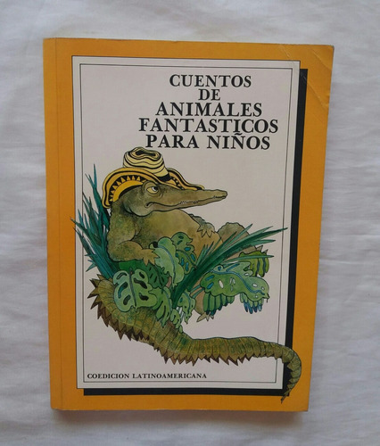 Cuentos De Animales Fantasticos Para Niños Libro Original