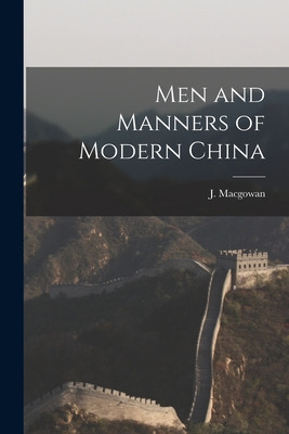 Libro Men And Manners Of Modern China - Macgowan, J. (joh...