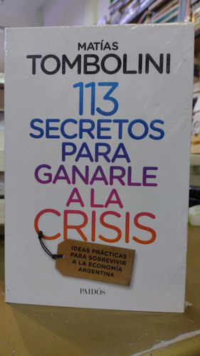 113 Secretos Para Ganarle A La Crisis Tombolini Paidós