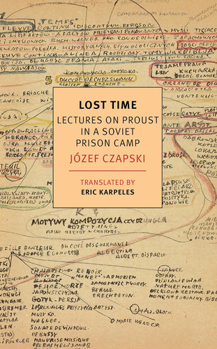 Libro: Lost Time: Lectures On Proust In A Soviet Prison Camp