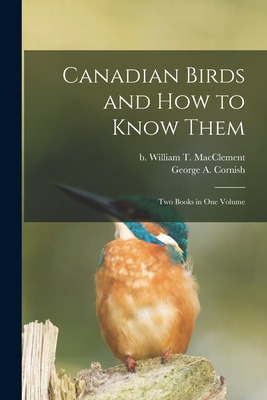 Libro Canadian Birds And How To Know Them [microform]: Tw...