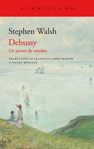 Debussy Stephen Walsh Editorial Acantilado