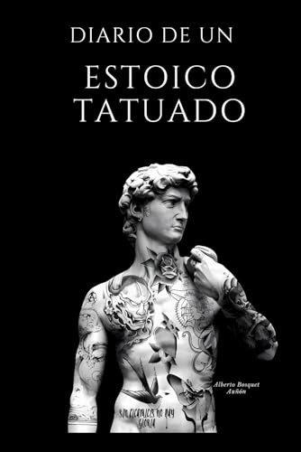 Diario De Un Estoico Tatuado: El Lider Que Llevamos Dentro