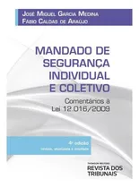 Comprar Mandado De Segurança Individual E Coletivo: Comentários À Lei 12.016\u002F2009