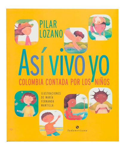 Libro Así Vivo Yo: Colombia Contada Por Los Niños