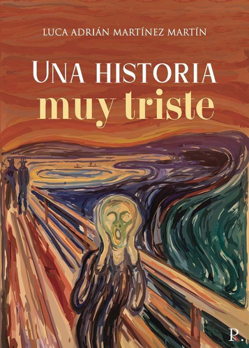 Libro: Una Historia Muy Triste. Martínez Martín, Luca Adrián