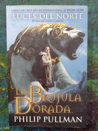 Philip Pullman / La Brújula Dorada Luces Del Norte 1