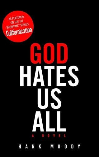 God Hates Us All - Hank Moody