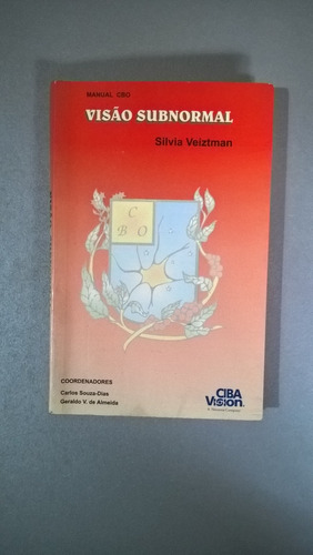 Visao Subnormal - Manual Cbo - Silvia Veiztman