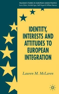 Libro Identity, Interests And Attitudes To European Integ...