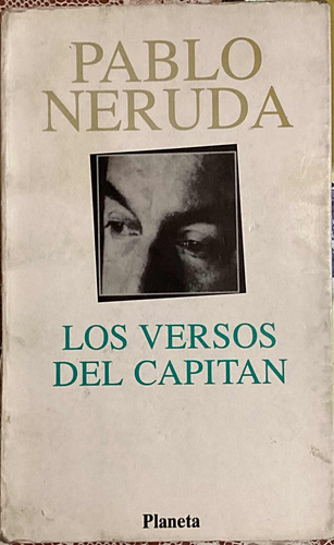 Versos Del Capitan Pablo Neruda Edi. Planeta