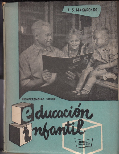 1955 Makarenko Conferencias Sobre Educacion Infantil Urss