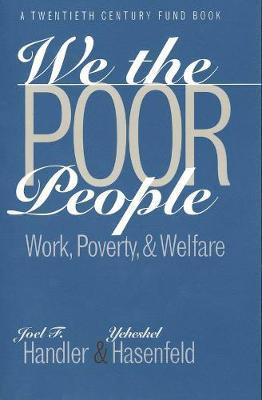 Libro We The Poor People : Work, Poverty, And Welfare - J...