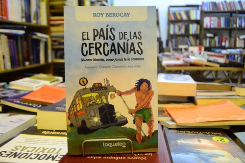 El País De Las Cercanías. Roy Berocay. 