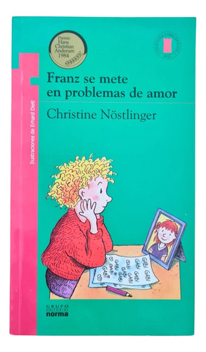 Libro Franz Se Mete En Problemas De Amor, C. Nostingler 