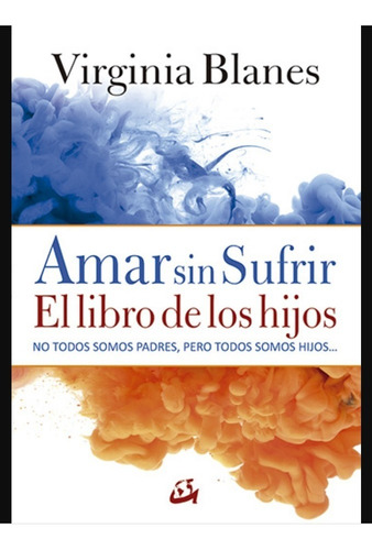 Amar Sin Sufrir                             