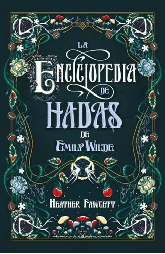 Libro La Enciclopedia De Hadas De Emily Wilde - Fawcett, Hea