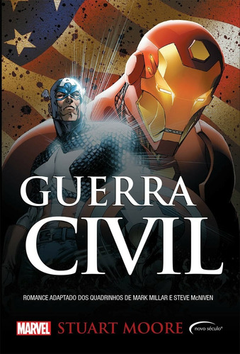 Guerra Civil, de Moore, Stuart. Série Marvel Novo Século Editora e Distribuidora Ltda., capa dura em português, 2019