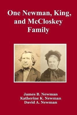Libro One Newman, King, And Mccloskey Family - James B Ne...