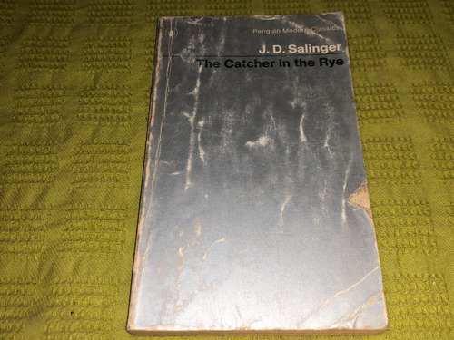 The Catcher In The Rye - J. D. Salinger - Penguin Books