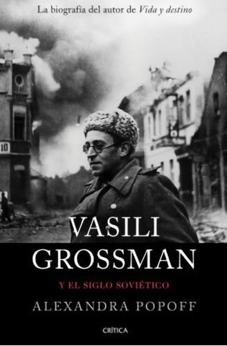 Vasili Grossman Y El Siglo Soviético - Alexandra Popoff 
