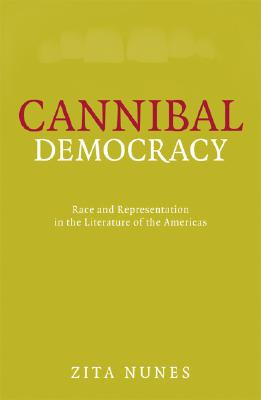 Libro Cannibal Democracy: Race And Representation In The ...