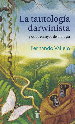 Libro La Tautologã­a Darwinista Y Otros Ensayos De Biolog...