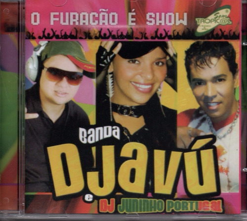 Cd Banda Djavú E Dj Juninho Portugal - O Furacão É Show