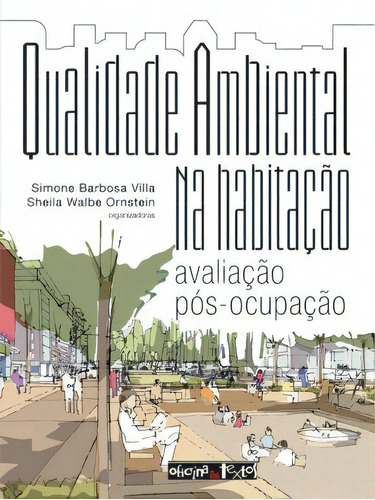 Qualidade Ambiental Na Habitação, De Simone Barbosa Villa. Editora Oficina De Textos Em Português