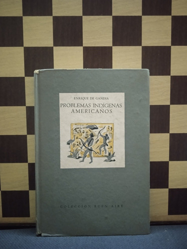 Problemas Indígenas Americanos-enrique De Gandia