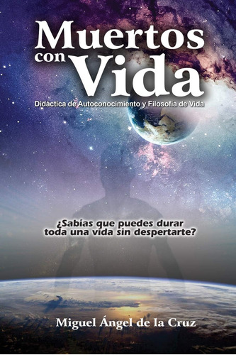 Libro: Muertos Con Vida (despierta Tu Consciencia) (spanish 