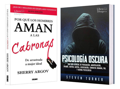 Hombres Aman A Las Cabronas Sherry Argov + Psicología Oscura