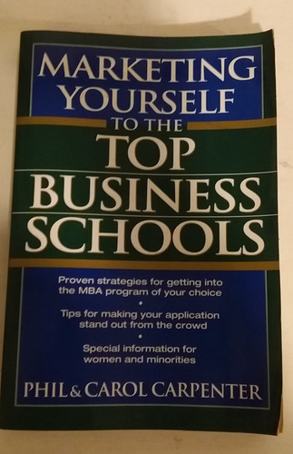 Marketing Yourself To The Top Business Schools : Phil Carpe